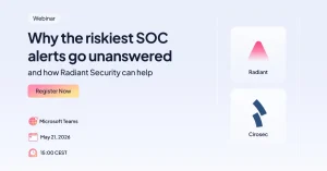 Why the Riskiest SOC Alerts Remain Ignored – and How Radiant Security Fixes the Gap